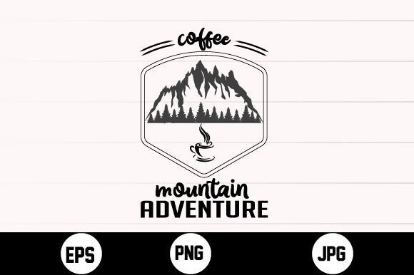 Coffee Mountain Adventure Svg: Graphics for Crafts