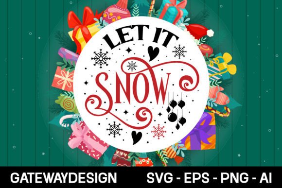 Let It Snow Round Sign: Graphics for Crafts